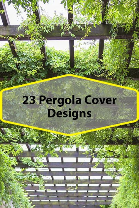 Outdoor Garden Shade Ideas, Shade For Pergola Ideas, Outdoor Pergola Roof Ideas, Top Of Pergola Ideas, Green Pergola Ideas, Pergalo Ideas Pergolas Covered, Best Pergola Designs, Landscaping Around Pergola Patio, Pergola Trellis Ideas