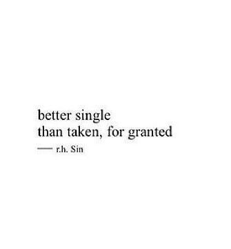 Better off single. [Single quotes, bring single] Tumblr, Happy Being Single Quotes Freedom, Captions For Cheaters, Single Life Is Best Dp, Stay Single Quotes, Happy Single Quotes, Single Women Quotes, Cheater Quotes, Single Girl Quotes