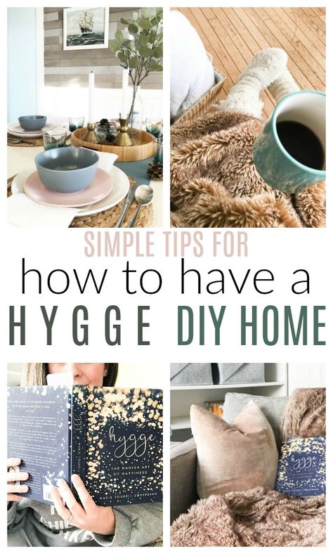 Tips for a Hygge DIY home that will feel cozy, welcoming and simple. How to create a Hygge DIY Home without going overboard (and feeling like you have to makeover your house!) #diypassionblog #hygge #diyhomedecor #homedecor #decorinspiration Hygge Lifestyle Inspiration, Hygge Diy, Hygge Inspiration, File Cabinet Makeover, Hygge Design, Popular Home Decor, Hygge Living, Cozy Hygge, Hygge Style