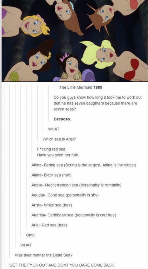 King Triton's Daughters = The 7 seas.   Mind Blown. Mind Blowing Theories, Sky E, Disney Theory, Disney Jokes, Disney Memes, Memes Humor, Komik Internet Fenomenleri, Disney Funny, Disney And Dreamworks