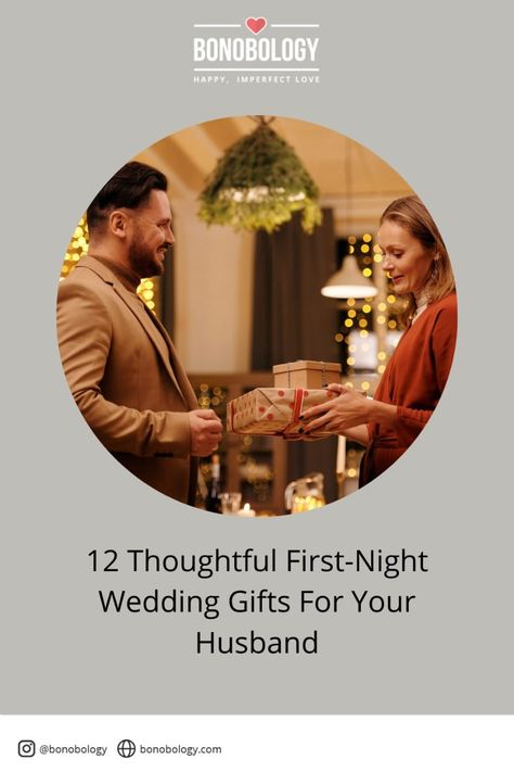 Wedding Gifts For Husband From Wife On Wedding Day, Wedding Night Gift For Husband, Gift Ideas For Husband On Wedding Day, First Night Gifts For Husband, Marriage First Night, Wedding Night Gift, Marriage Night, Wedding Gift To Husband, Last Minute Wedding Gifts