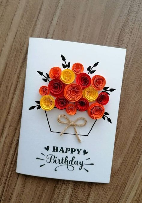 Teacher Birthday Card, Happy Birthday Cards Handmade, Happy Birthday Cards Diy, Rolled Paper Flowers, Creative Birthday Cards, Birthday Card Drawing, Birthday Card Craft, Simple Birthday Cards, Birthday Cards For Mom