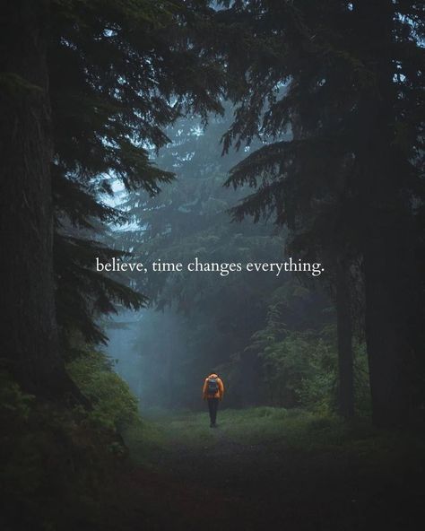 Believe, time changes everything. Motivational Quotes Wallpaper, Strong Mind Quotes, Soothing Quotes, Postive Life Quotes, Short Inspirational Quotes, Lesson Quotes, Mindfulness Quotes, Better Life Quotes, Reality Quotes