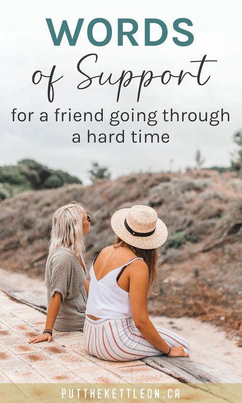 Friend Encouragement Quotes Strength, Supporting A Friend Quotes, Strength And Comfort Quotes, Words Of Incuragement, Encouragement For Best Friend, Thoughtful Words For A Friend, Supportive Words Strength, Quotes To Support A Friend, Support For A Friend Quotes Strength