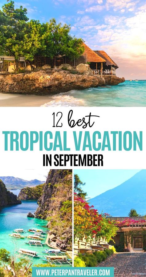 12 Best Tropical Destinations in September Tropical Places To Travel, Tropical Places To Visit, Best Tropical Vacations, Holidays In September, September Travel, Watching The Rain, Tropical Vacation Destinations, Solo Vacation, Best Countries To Visit