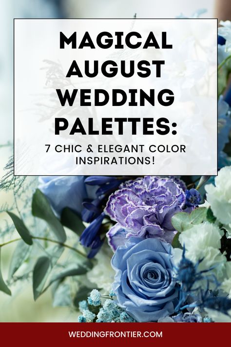 Immerse yourself in a visual feast of August Wedding Colors that exude elegance and minimalist style! These 7 distinct yet harmoniously blended color schemes offer a fresh and invigorating vibe, perfectly embodying the spirited and serene ambiance of August nuptials. Revel in colors that tell a story of love that's both grand and intimately personal. #AugustWedding #MinimalistColors #ElegantWeddings #WeddingPalette #MagicalWedding August Wedding Color Palette, Wedding Color Schemes August, Late August Wedding Colors, August Wedding Colors Palette, August Color Palette, Elegant Color Schemes, July Wedding Colors, August Wedding Colors, Royal Wedding Themes