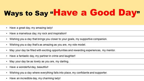 When it comes to bidding farewell or sending off a loved one on a positive note, the phrase “Have a good day” has become somewhat of a default expression. While it’s undeniably well-intentioned, repeating the same phrase day in and day out can feel monotonous and lack the personal touch that truly brightens someone’s day. … Other Ways to Say Have a Good Day: Unique, Romantic & Funny Read More » How To Say Have A Good Day In Different Ways, Other Ways To Say Have A Good Day, Romantic Funny, Sending You A Hug, Other Ways To Say, Have Good Day, Good Day Quotes, Positive Notes, Have A Good Day