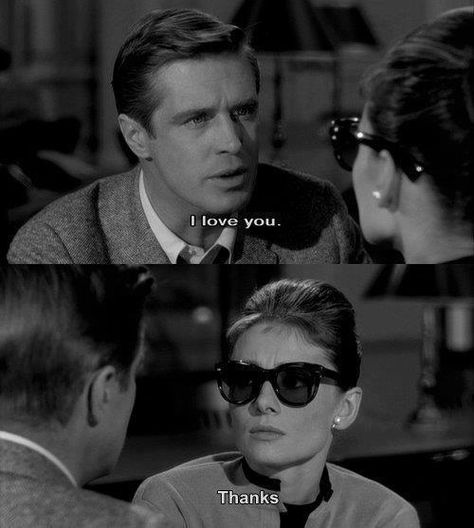 Breakfast at Tiffany's I love you... Thanks. When Will It Be My Turn, Film Quotes Aesthetic, Klasik Hollywood, Quote Movie, Greatest Quotes, Fotografi Digital, Septième Art, Emotionally Unavailable, Mae West