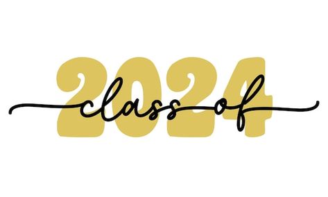 Vector class of 2024 graduation quote re... | Premium Vector #Freepik #vector #t-shirt-print #t-shirt-design #shirt-design #handwritten Logos, Class Of 2024 Stickers, Class Of 2024 Aesthetic, Class Of 2024 Quotes, Class Of 2024 Logo, Quotes Graduation, Graduation Quote, Tufting Rugs, 2024 Graduate