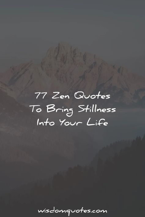 Zen Quotes Clear The Mind Quotes, Zen Inspirational Quotes, Zen Phrases Quotes, Good Morning Zen Quotes, Quick Inspirational Quotes, Zen Proverbs Quotes, Zen Mode Quotes, Quotes From Buddha, Spend Time With People Who Value You