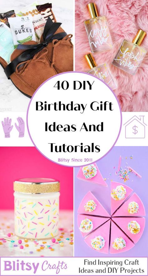 40 Homemade DIY Birthday Gifts Easy to Make Diy Gift Ideas Birthday, Easy Birthday Gift Ideas For Friends, Homemade Birthday Gifts For Sister, Birthday Gift Ideas For Mom Diy Creative, Last Minute Diy Birthday Gifts, Birthday Craft Ideas For Friend, Diy Birthday Gifts For Sister Homemade Cute Ideas, Best Friend Birthday Gift Ideas Homemade Bff Easy Diy, Simple Diy Birthday Gifts