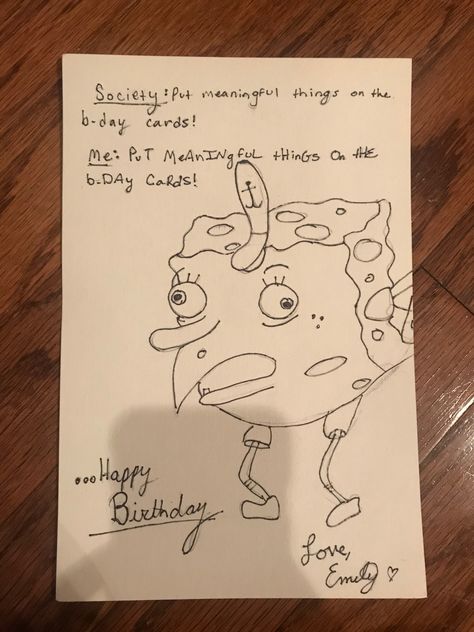 Meme Birthday Cards Diy, Bday Card Quotes, Funny Birthday Drawing Ideas, Cool Birthday Drawings, Diy Anime Birthday Cards, Cursed Birthday Cards, Funny Bday Cards Friends, Bday Card Aesthetic, Imp Drawing