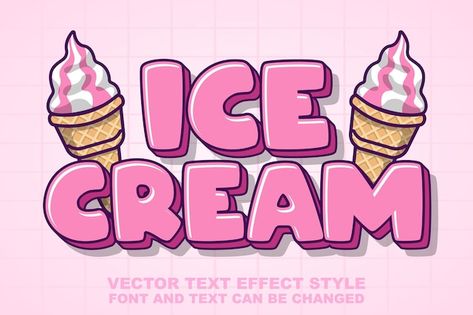 Ice cream food logo 3d editable text eff... | Premium Vector #Freepik #vector #ice-cream-cartoon #ice-cream #waffle #cute-cake Ice Cream Text, Ice Cream Writing, Ice Cream Shop Logo, Cake Text, Logo Ice Cream, Ice Cream Font, Toy Makeover, Ice Cream Vector, 2024 Bujo