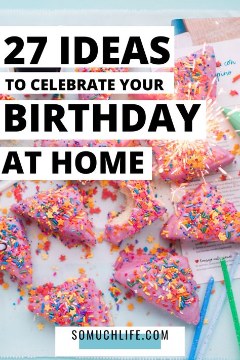 27 Ideas To Celebrate Your Birthday At Home - So Much Life 40th Birthday Ideas For Husband At Home, Home Birthday Decorations For Husband, Birthday At Home Ideas Husband, Father Birthday Decoration Ideas At Home, Ideas For Husband Birthday, Birthday For Husband Ideas, Hubby Birthday Ideas At Home, 27th Birthday Ideas For Women Theme, Birthday Ideas For Husband At Home