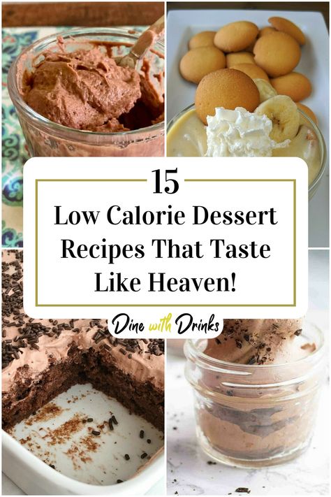 Collage of 4 low calorie dessert recipes. Essen, Low Calorie Dessert Recipes, Low Calorie Desserts Easy, Low Calorie Sweet Snacks, Low Calorie Sweets, Light Dessert Recipes, Low Cal Dessert, Low Fat Desserts, Low Sugar Desserts