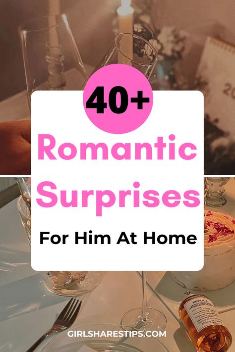 40+ Best Romantic Surprises For Him At Home To Surprise Your Boyfriend Anniversary Surprise For Him, Welcome Home Boyfriend, Surprise Anniversary Ideas, Valentines Surprise For Him, Romantic Gestures For Him, Romantic Surprises For Him, Surprises For Him, 5 Senses Gift For Boyfriend, Romantic Home Dates