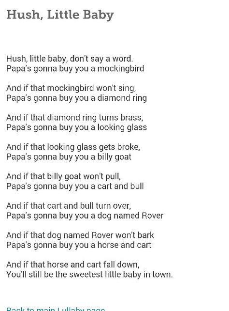 Hush little baby lullaby Hush Little Baby Dont You Cry Lyrics, Lullabies To Sing To Baby, Baby Lullaby Lyrics, Rhyming Poems For Kids, Lullaby Lyrics, Bedtime Songs, Nursery Rhymes Lyrics, Lullaby Songs, Rhyming Poems