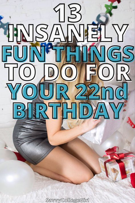 things to do for your 22nd birthday fun 22nd Birthday Celebration Ideas, Birthday Party Ideas For 22nd Birthday, Ideas For 22nd Birthday Parties, 22nd Birthday Party Ideas For Her, 2023 Birthday Ideas, What To Do For Your 22nd Birthday, Birthday Party Ideas For 20 Year Olds, 22nd Birthday Ideas At Home, 25th Birthday Activities