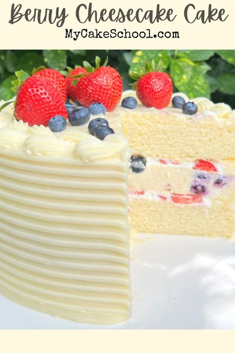 Berry Cheesecake Cake | My Cake School Lemon Berry Cake, Strawberry Cheesecake Cake, My Cake School, Lemon Whipped Cream, Cheesecake Cake Recipes, Whipped Cream Cheese Frosting, Swiss Rolls, Layered Cakes, Moist Vanilla Cake