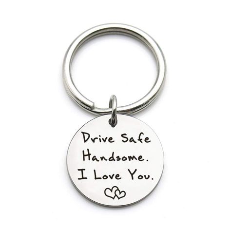 Drive Safe Keychain, Graduation Keychain, Keychain Gifts, Gifts For Boyfriend, Drive Safe, Gift For Husband, Hand Stamped, I Love You, Love You