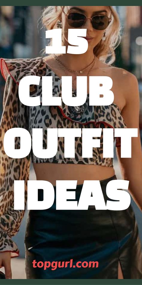 15 Club Outfit Ideas to Make You the Life of the Party Clothes For Night Club, Modern Club Outfits, Pub Party Outfit, Partying Outfits Night Club, Body Party Outfit, Going Out Outfits Summer Club, Outfit Dancing Night Out, Clubbing Outfit Ideas For Women, Woman Club Outfits Night