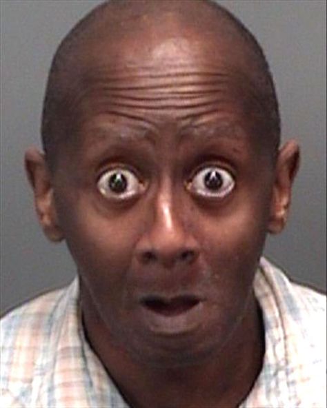 big eyes Funny Mugshots, Bad Mugshots, Worst Mugshot, Stupid Criminals, mug shots, bizarre, crazy, lol, best mugshots, what were you thinkin... Humour, Suprised Face, Funny Mugshots, Funny Faces Pictures, Surprise Face, Huge Eyes, Funny Black People, Mug Shot, Funny Ugly