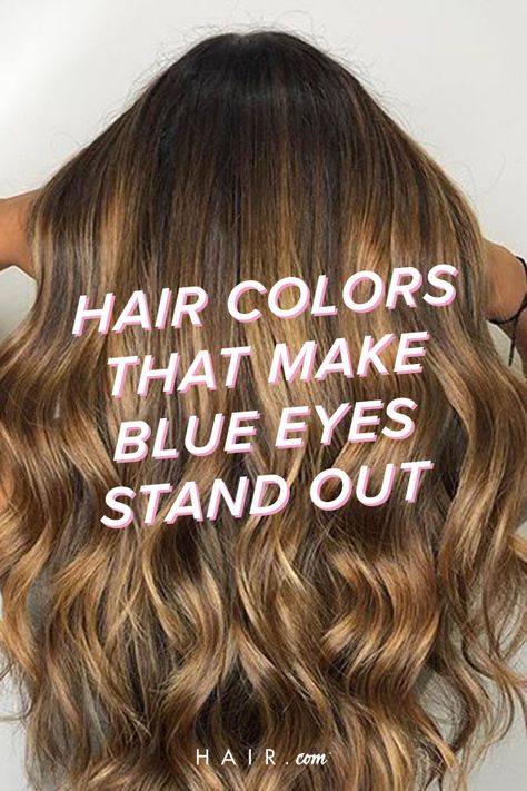 Blonde Hair Blue Eyes Colors To Wear, Balayage, Good Hair Color For Blue Eyes, Best Hair Color Blue Eyes, Fall Hair Colors For Blue Eyes Fair Skin, Hair Colours For Blue Eyes Pale Skin, Brown Hair For Fair Skin And Blue Eyes, Best Brown Hair For Blue Eyes, Auburn Hair Blue Eyes Pale Skin