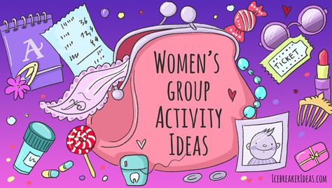 Women's Group Activity Ideas Icebreakers For Women Ministry, Women Groups Ideas, Ladies Group Ideas, Ladies Activities Ideas, Ladies Ice Breaker Games Women's Retreat, Small Group Ice Breakers Ministry, Mom Group Activities Ideas, Ice Breakers For Moms Group, Women Ministry Activities