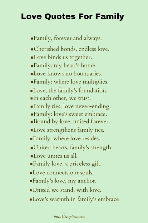 Discover heartwarming 'I Love My Family' quotes that celebrate the bond of love and unity. Explore touching sentiments to express your affection and appreciation for your family. Share these meaningful quotes to cherish the special moments with your loved ones Tattoo Quotes For Family, Quotes About Love For Family, Family Related Quotes, Lovely Family Quotes, Qoutes About Families Love, Family Date Caption, Captions For Family Outing, Ig Family Captions, Celebrating Love Quotes