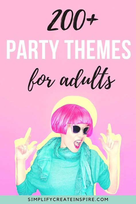 Fun Dress Up Themes For Adults, Themed Costume Parties, Cute Themes For Parties, Themes To Dress Up As, Party Dress Up Themes For Adults, Bday Party Themes For Women, Womens Birthday Themes, Theme Outfits For Party, Party Themes For Adults Fun Ideas