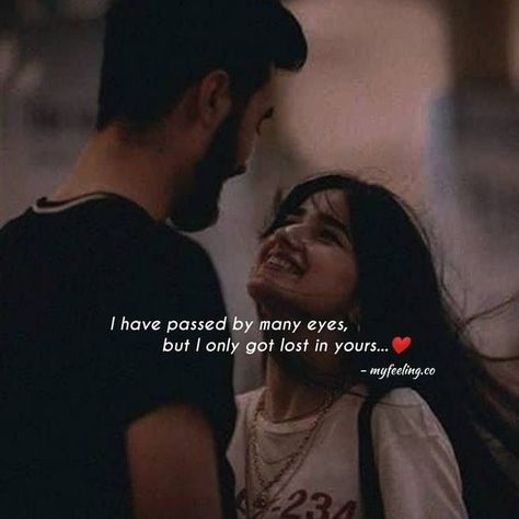 Humour, I Got Lost In Your Eyes, I Have Passed By Many Eyes, Eyes Love Quotes Feelings, Romantic Eyes Quotes, Love Eyes Quotes, Eye Love Quotes, Shayri For Eyes, Lost In Your Eyes Quotes