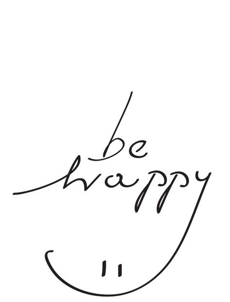 Be Happy! Happy Thoughts, Happy Quotes, Jolie Phrase, Fina Ord, Ayat Alkitab, Motiverende Quotes, In Cursive, Visual Statements, Journal Inspiration