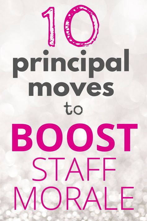 Improving School Climate, Principal Communication With Staff, First Day Of School Gifts For Teachers From Principal, Teacher Retention Ideas, Principal Daily Schedule, High School Dean Of Students, Elementary Principal Office Decor, Principal Meet And Greet Ideas, Improve Work Morale