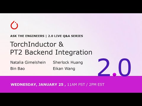 YouTube thumbnail image for PyTorch 2.0 Ask the Engineers Q&A Series: Deep Dive into TorchInductor and PT2 Backend Integration