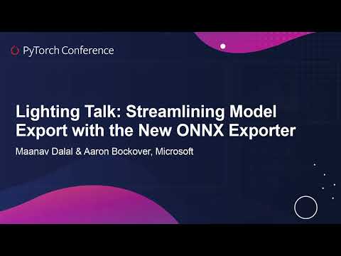 YouTube thumbnail image for Lightning Talk: Streamlining Model Export with the New ONNX Exporter - Maanav Dalal & Aaron Bockover