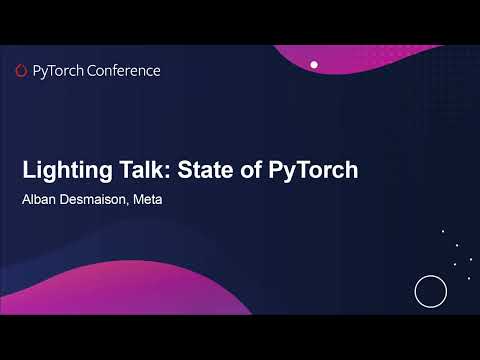 YouTube thumbnail image for Lightning Talk: State of PyTorch - Alban Desmaison, Meta - Speakers: Alban Desmaison
