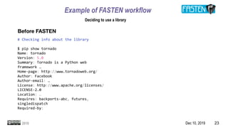 Dec 10, 2019 232019
Example of FASTEN workflow
Deciding to use a library
 