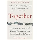 Together: The Healing Power of Human Connection in a Sometimes Lonely World