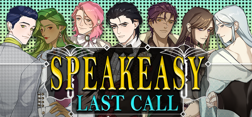 SPEAKEASY: Last Call