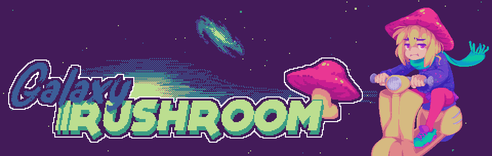 Galaxy Rushroom