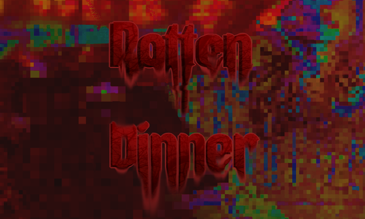 Rotten Dinner