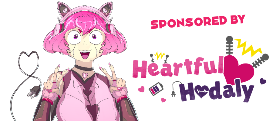 Sponsored By Heartful Hadaly