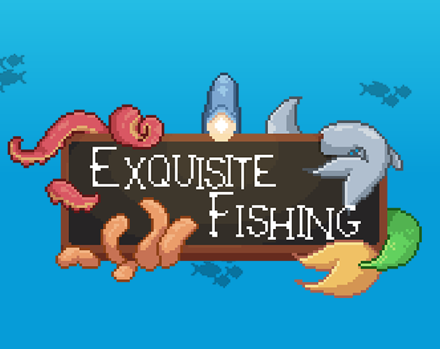 Exquisite Fishing