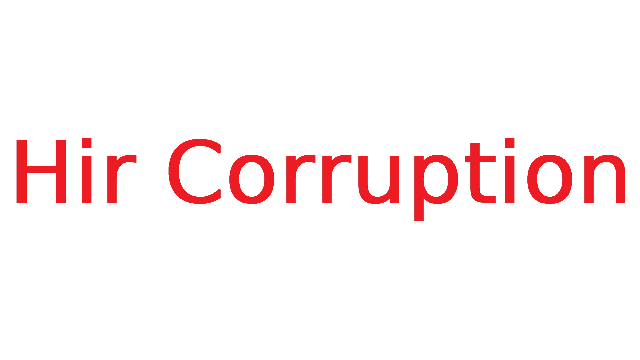 Hir Corruption