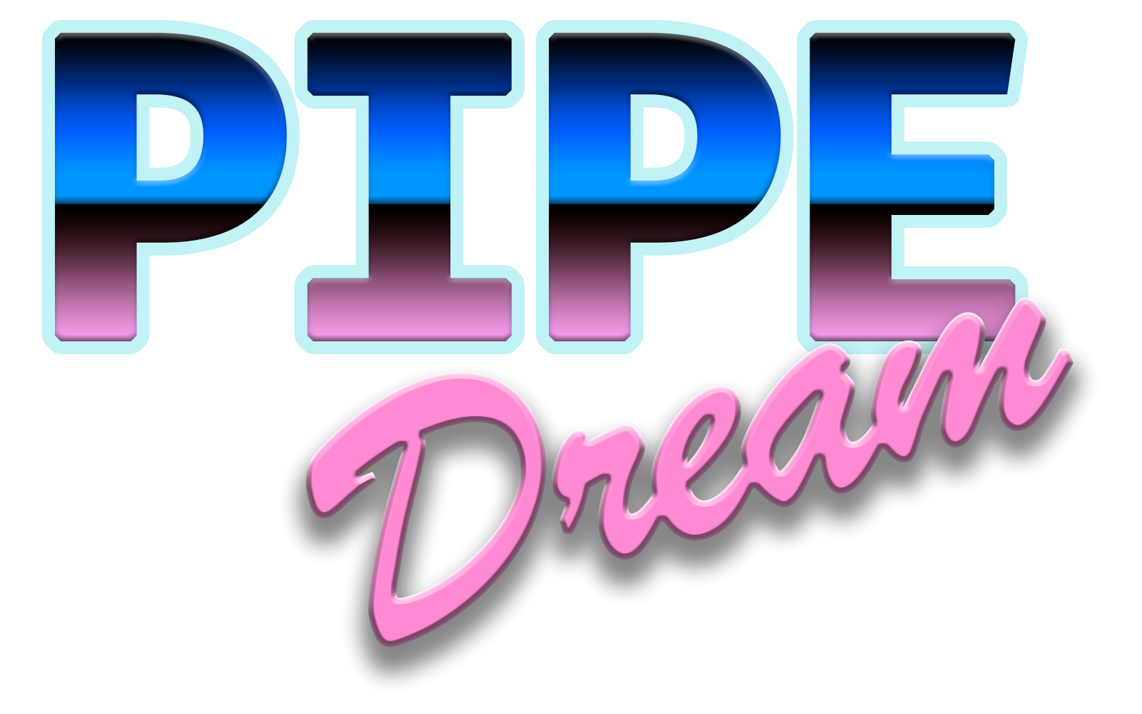 Pipe Dream