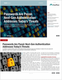 Passwords Are Pass�: Next Gen Authentication Addresses Today's Threats