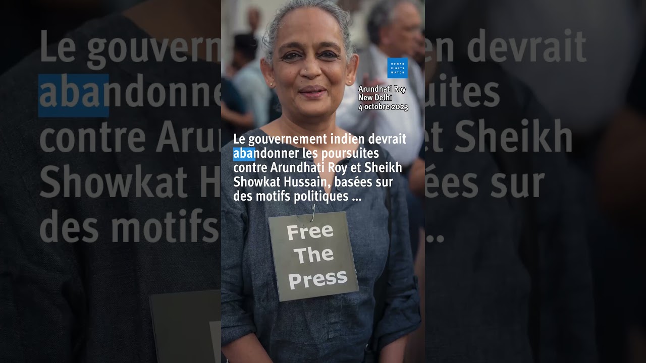 Inde : Poursuites injustes contre l’écrivaine Arundhati Roy