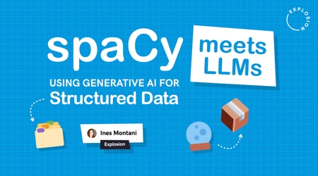 spaCy meets LLMs: Using Generative AI for Structured Data