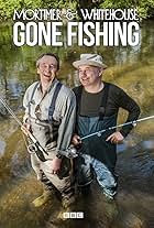 Mortimer & Whitehouse: Gone Fishing