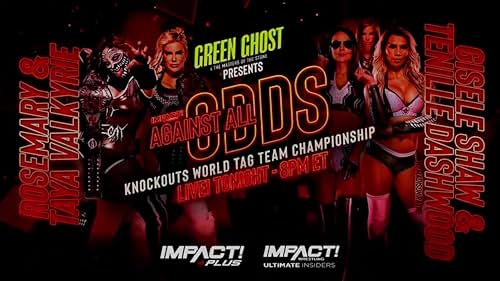 IMPACT! Plus: Against All Odds